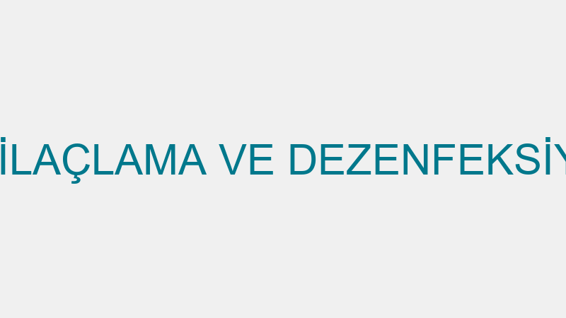 ÇEVSA HAŞERE İLAÇLAMA VE DEZENFEKSİYON HİZMETLERİ