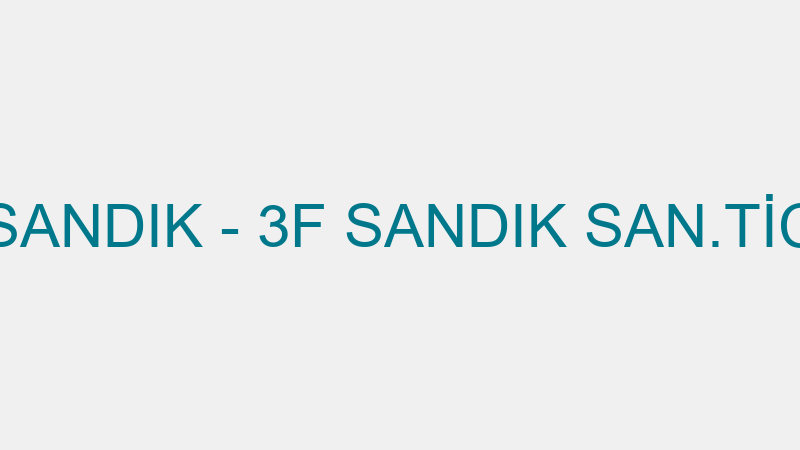 3F İHRACAT SANDIK - 3F SANDIK SAN.TİC.LTD.ŞTİ. (Fa