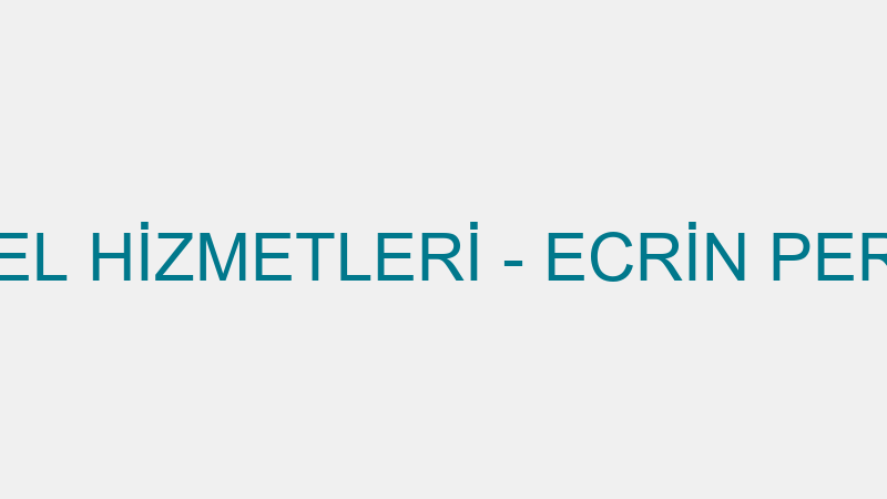 ECRİN PERSONEL HİZMETLERİ - ECRİN PERSONEL TEMİZLİ