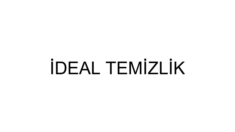 İDEAL TEMİZLİK
