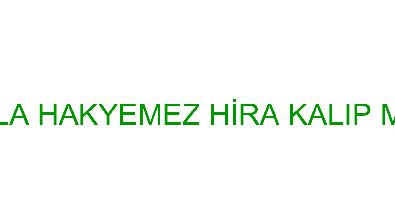 SÜHEYLA HAKYEMEZ HİRA KALIP MARKET
