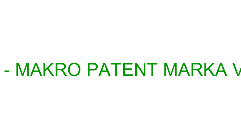 MAKRO PATENT - MAKRO PATENT MARKA VE FİKRİ HAKLAR