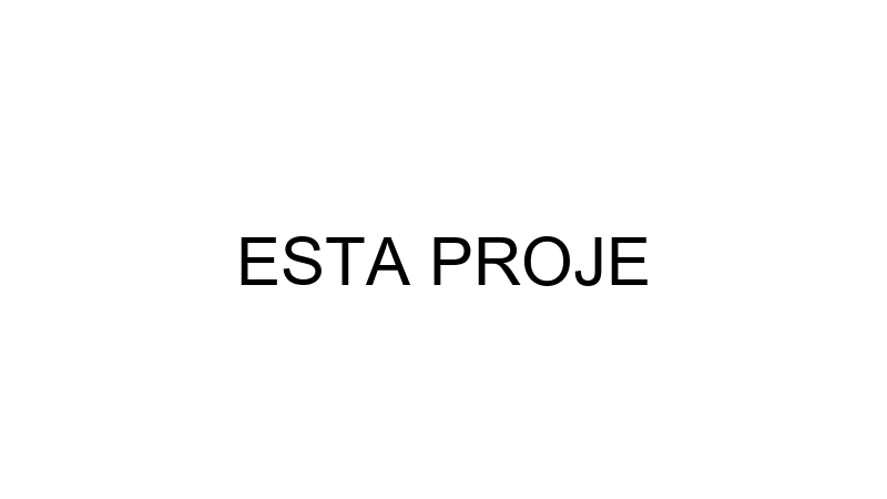 ESTA PROJE