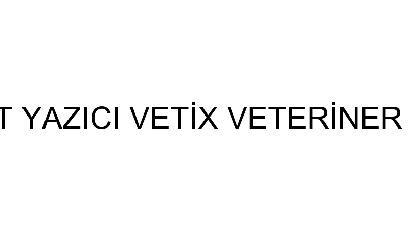 SERHAT YAZICI VETİX VETERİNER KLİNİĞİ