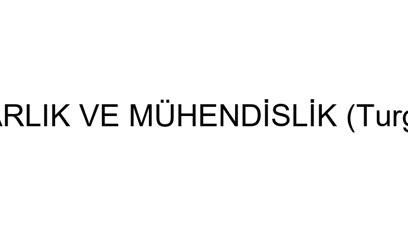 TURBAY MİMARLIK VE MÜHENDİSLİK (Turgut Yılmaz Bayr