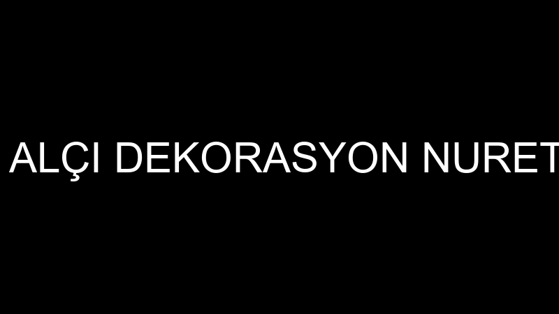 GÜLAS ALÇI DEKORASYON NURETTİN ÖZ