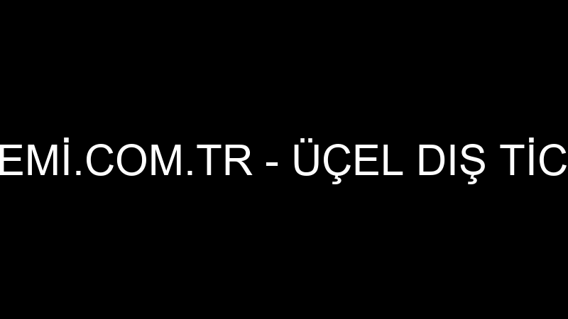 SESSİSTEMİ.COM.TR - ÜÇEL DIŞ TİC.LTD.ŞTİ.