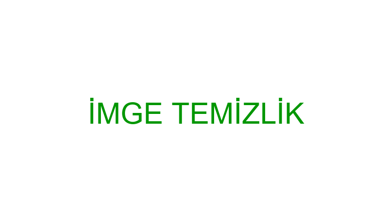 İMGE TEMİZLİK