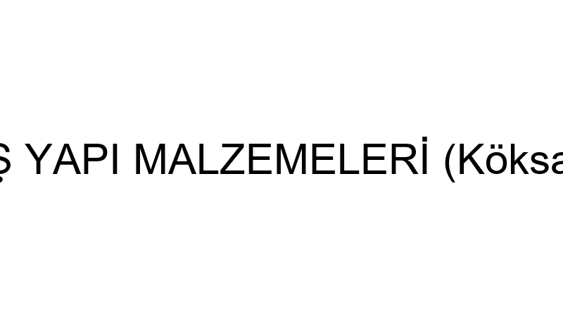 ASLANTAŞ YAPI MALZEMELERİ (Köksal Aslantaş)