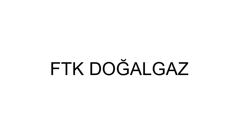 FTK DOĞALGAZ