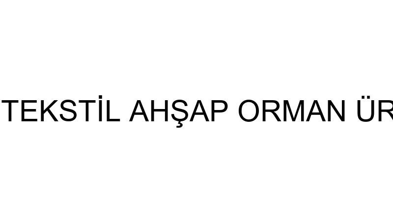 OCEAN MOBİLYA TEKSTİL AHŞAP ORMAN ÜRÜNLERİ TAŞIMAC