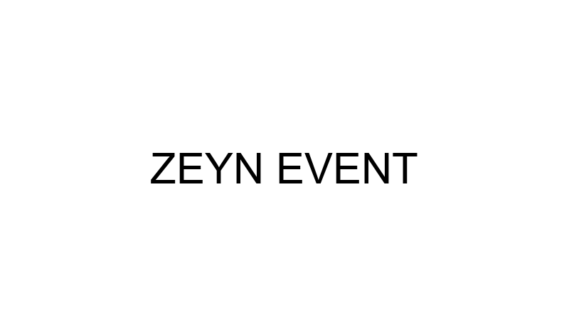 ZEYN EVENT