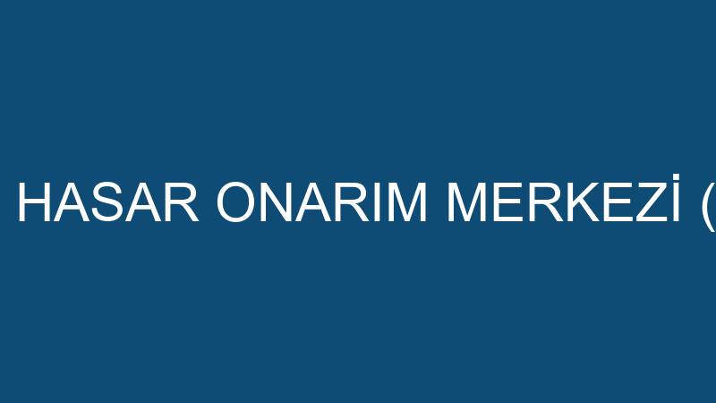 PARS BOYASIZ HASAR ONARIM MERKEZİ (Erkan Küçükkurt