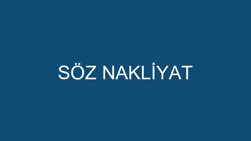 SÖZ NAKLİYAT