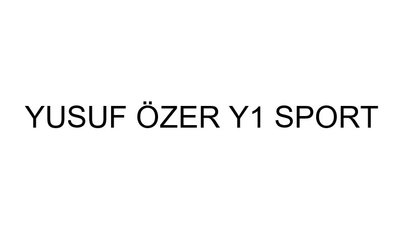 YUSUF ÖZER Y1 SPORT