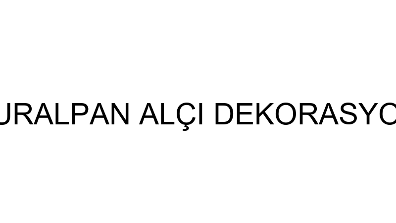 TURALPAN ALÇI DEKORASYON