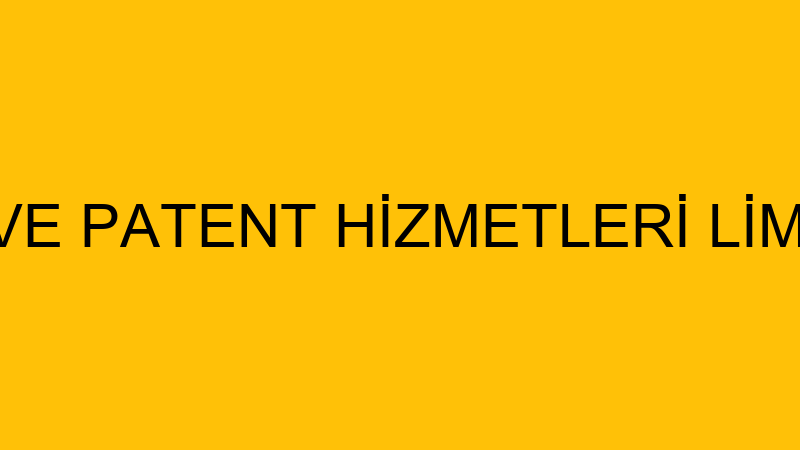 CMS MARKA VE PATENT HİZMETLERİ LİMİTED ŞİRKETİ