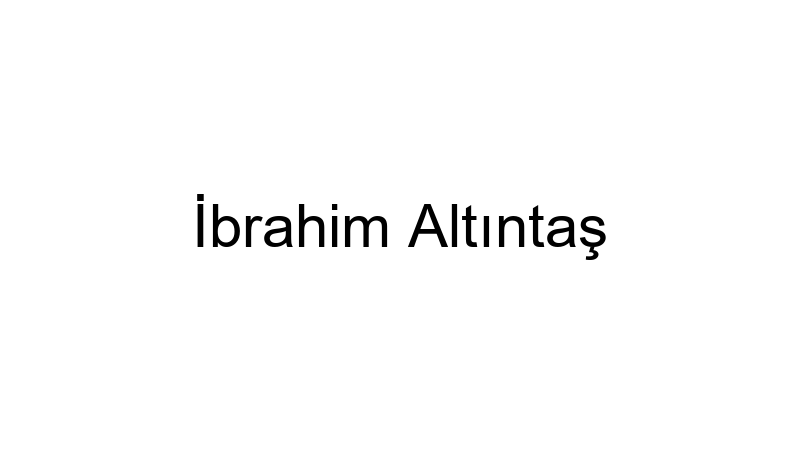 İbrahim Altıntaş