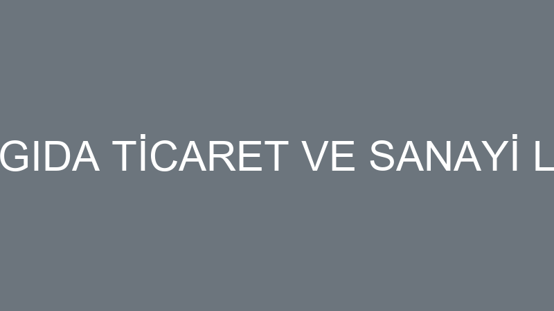 ÇAM TEMİZLİK GIDA TİCARET VE SANAYİ LİMİTED ŞİRKET