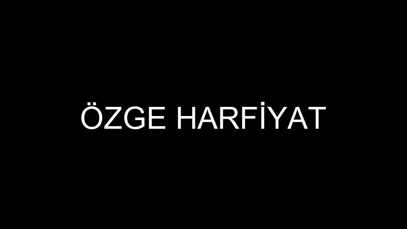 ÖZGE HARFİYAT