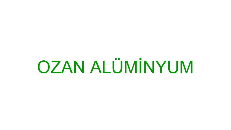 OZAN ALÜMİNYUM