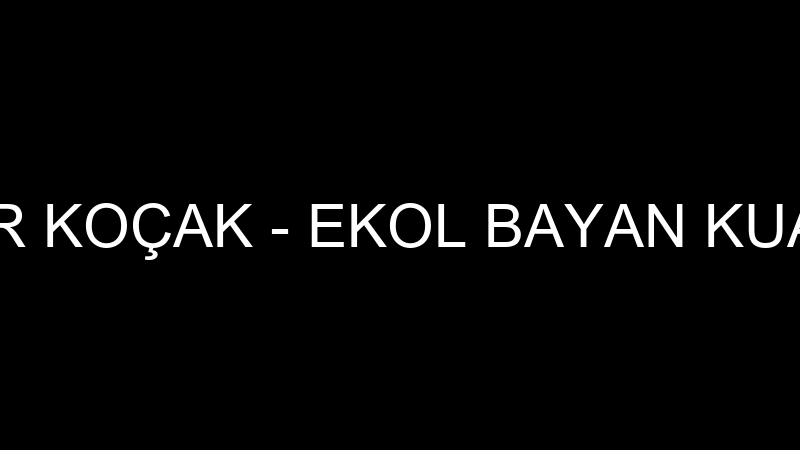 ÖMER KOÇAK - EKOL BAYAN KUAFÖR