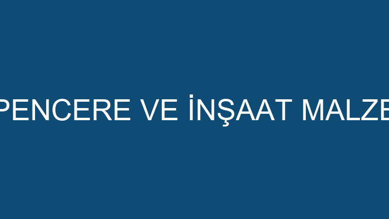 ENKA PVC KAPI PENCERE VE İNŞAAT MALZEMELERİ PAZARL