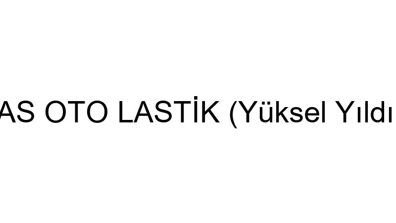SİVAS OTO LASTİK (Yüksel Yıldırım)