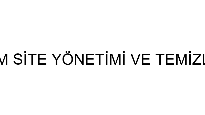 SİTERİLYÖNTEM SİTE YÖNETİMİ VE TEMİZLİK HİZMETLERİ