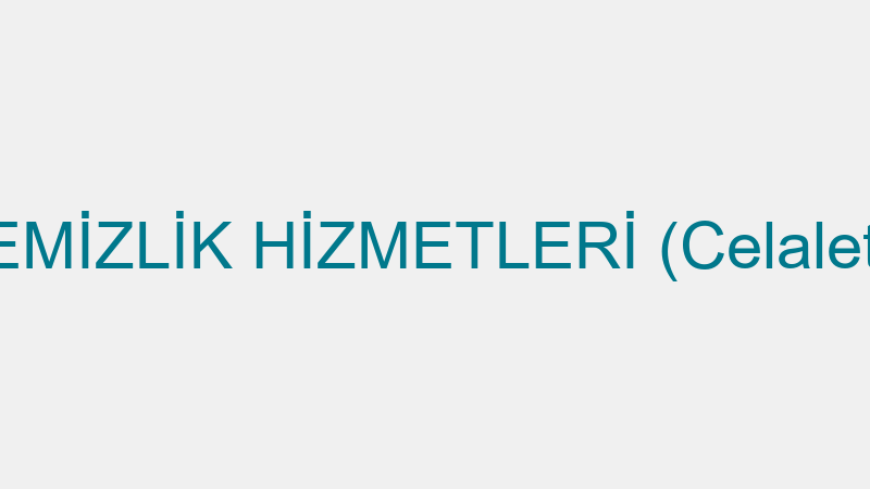 ÇUKUROVA TEMİZLİK HİZMETLERİ (Celalettin Uğur Süzer)