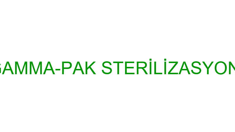 GAMMA-PAK - GAMMA-PAK STERİLİZASYON SAN. VE TİC.A.