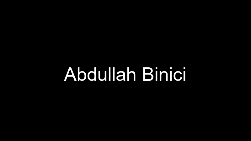 Abdullah Binici
