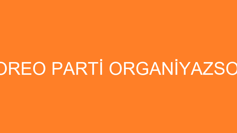 GAMZE YILMAZ OREO PARTİ ORGANİYAZSON VE VİYA PİLAT - Green Turkey Öğrenci̇ Hi̇zmetleri̇ Ve Genel Ti̇caret L -  