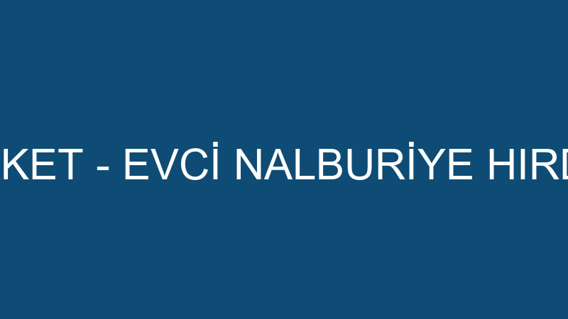 EVCİ YAPI MARKET - EVCİ NALBURİYE HIRDAVAT SAN. VE