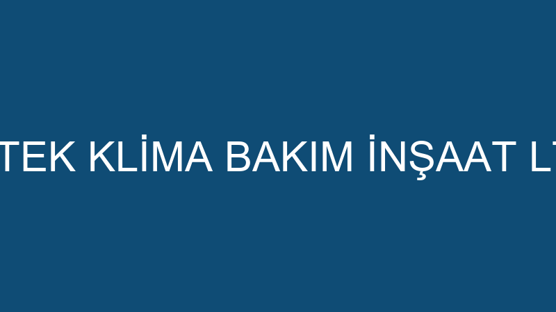 FORMTEK KLİMA BAKIM İNŞAAT LTD.ŞTİ