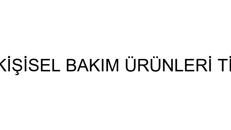 ECZADOLABIM KİŞİSEL BAKIM ÜRÜNLERİ TİCARET LİMİTED