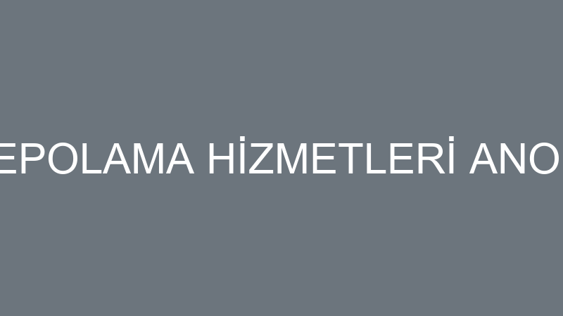 SAFEBOX DEPOLAMA HİZMETLERİ ANONİM ŞİRKETİ