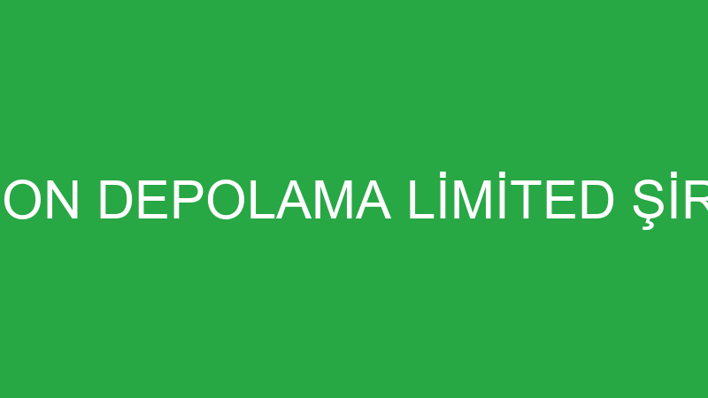 MİLLİON DEPOLAMA LİMİTED ŞİRKETİ
