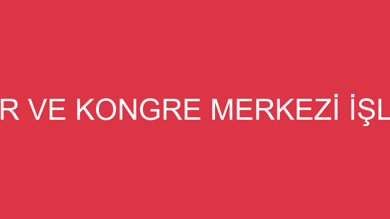 ESKİŞEHİR FUAR VE KONGRE MERKEZİ İŞLETMECİLİĞİ TİC