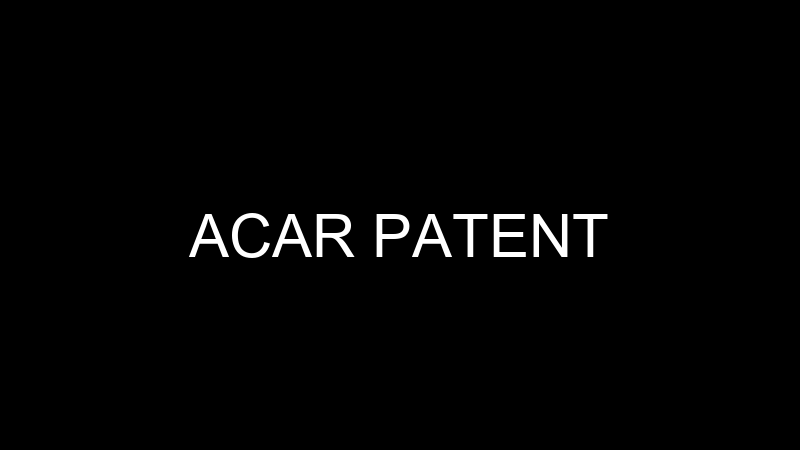 ACAR PATENT
