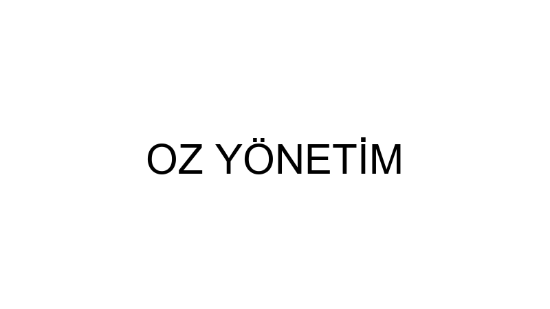 OZ YÖNETİM