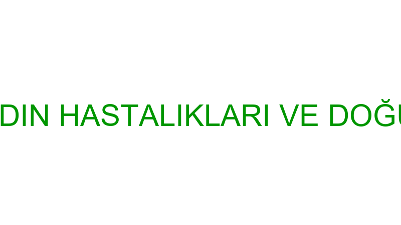 ÖZEL IĞDIR KADIN HASTALIKLARI VE DOĞUM HASTANESİ