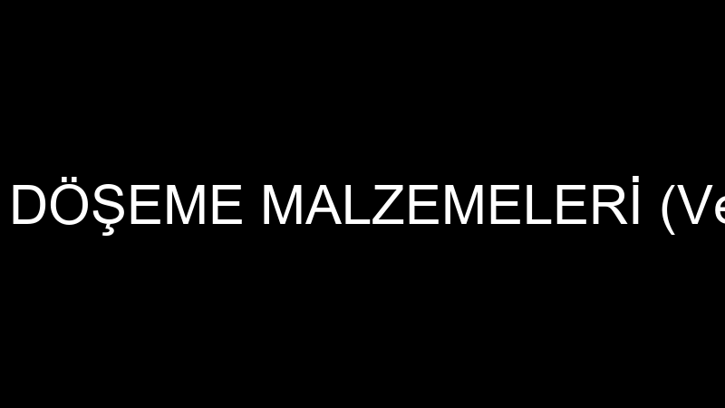 BESA DÖŞEME MALZEMELERİ (Vefa Er)