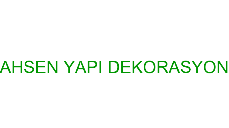 AHSEN YAPI DEKORASYON