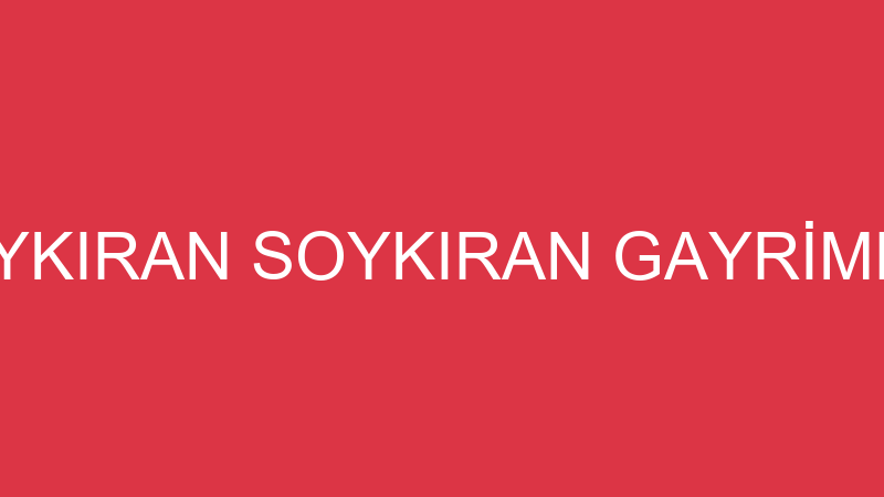 RAMAZAN SOYKIRAN SOYKIRAN GAYRİMENKUL EMLAK