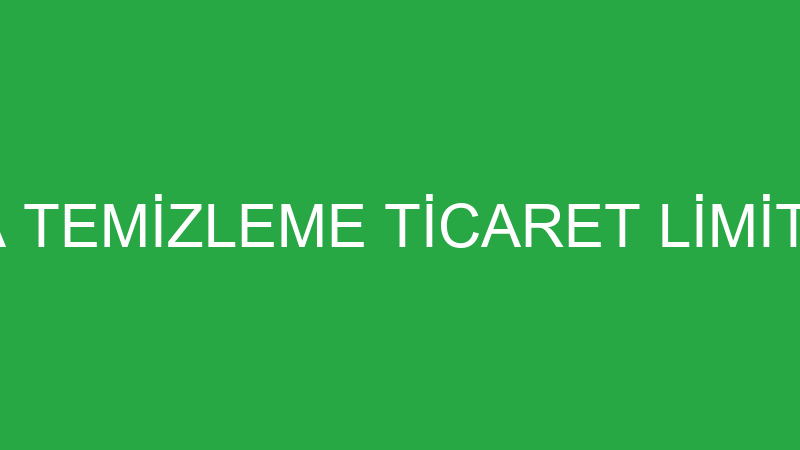 UMUT BACA TEMİZLEME TİCARET LİMİTED ŞİRKETİ