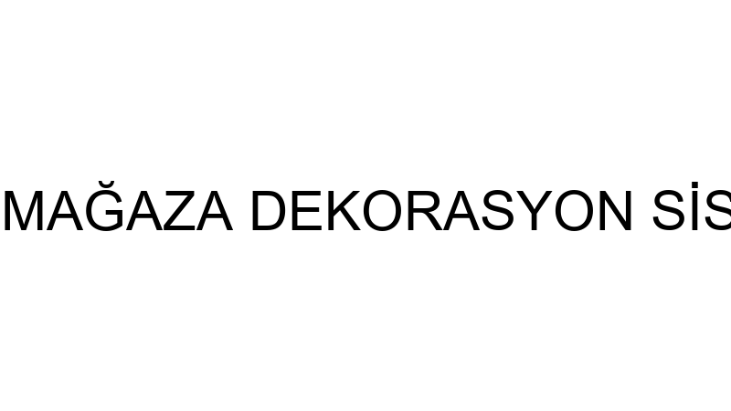 MADEKS MAĞAZA DEKORASYON SİSTEMLERİ