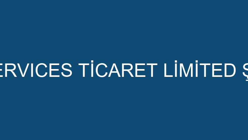 DJ E SERVICES TİCARET LİMİTED ŞİRKETİ
