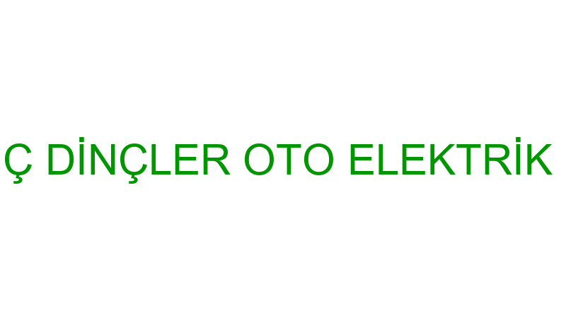 SONGÜR DİNÇ DİNÇLER OTO ELEKTRİK ELEKTRONİK