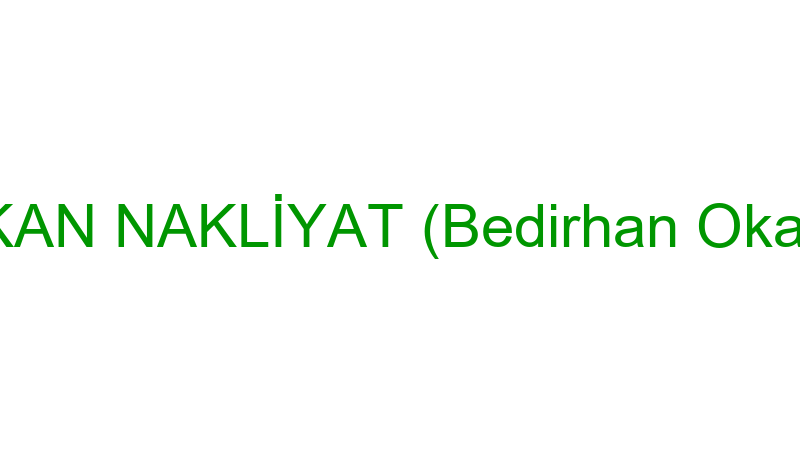 HAKAN NAKLİYAT (Bedirhan Okatan)